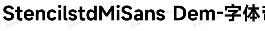 StencilstdMiSans Dem字体转换